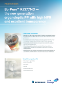 BorPure™ RJ377MO New generation organoleptic PP with high MFR and excellent transparency