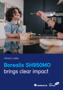 Borealis SH950MO Brings clear impact