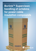 Borlink™ Superclean handling of octabins for power cable insulation compounds