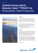 Cabelte Group Selects Borealis Visico™ FR4451 for Photovoltaic Cable Production