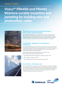 Visico™ FR4450 and FR4451 - Moisture curable insulation and jacketing for building wire and photovoltaic cable