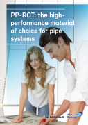 PP-RCT: the high performance material of choice for pipe systems