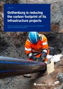 Gothenburg is reducing the carbon footprint of its infrastructure projects by using Borealis Bornewables™